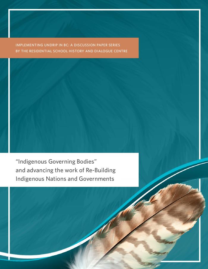 "Indigenous Governing Bodies" and Advancing the Work of Rebuilding Indigenous Nations and Governments