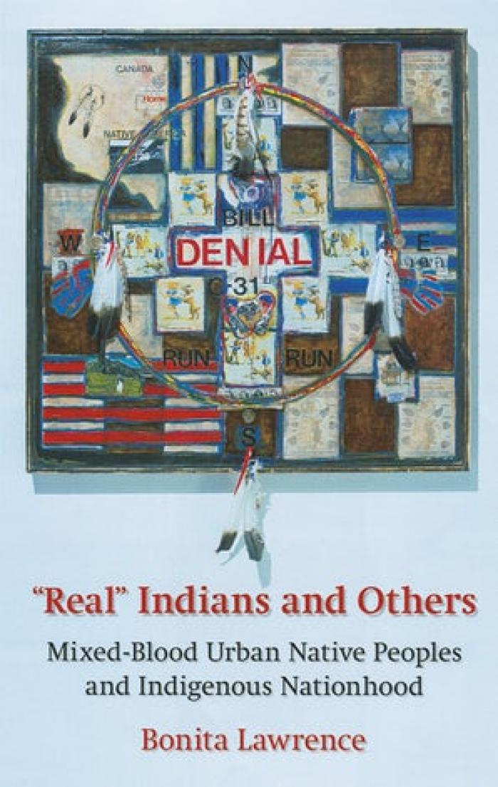 "Real" Indians and others : mixed-blood urban Native peoples and indigenous nationhood