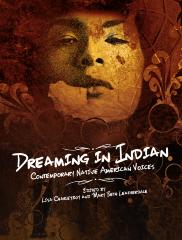 Dreaming in Indian : contemporary Native American voices