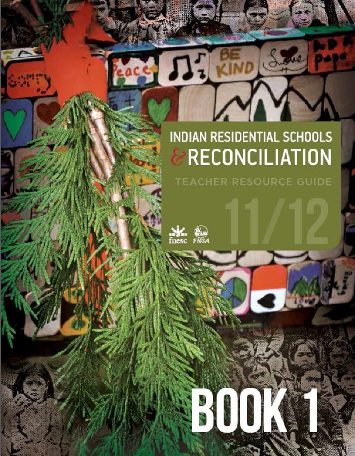Indian Residential Schools and reconciliation teacher resource guides for Gr. 11/12