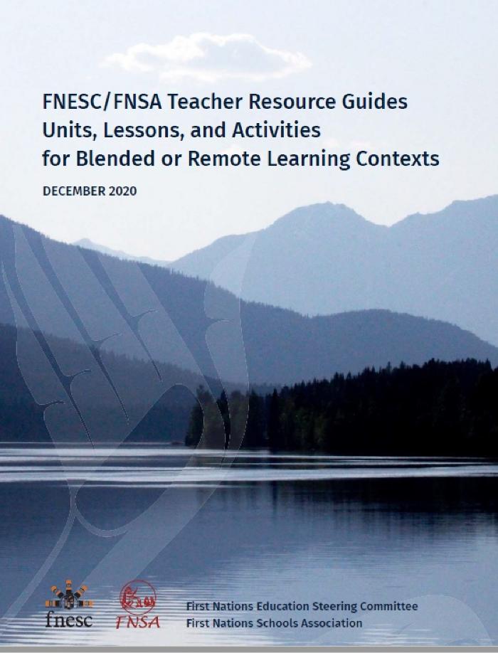 FNESC/FNSA Teacher Resource Guides : Units, Lessons, and Activities for Blended or Remote Learning Contexts