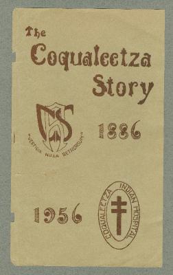 The Coqualeetza Story, 1886-1956