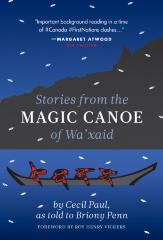 Stories from the magic canoe of Wa'xaid