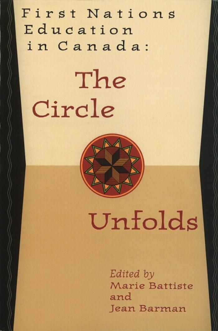 First nations education in Canada : the circle unfolds