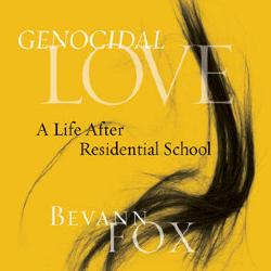 From Bear Rock Mountain : the life and times of a Dene residential school survivor