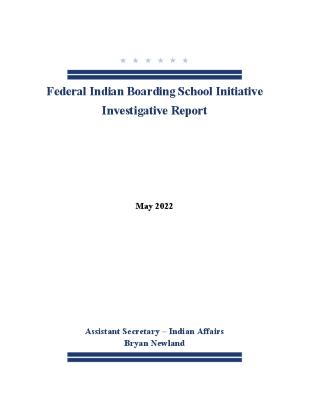 Federal Indian Boarding School Initiative investigative report