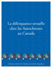La délinquance sexuelle chez les Autochtones au Canada