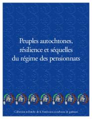 Peuples autochtones résilience et séquelles du régime des pensionnats