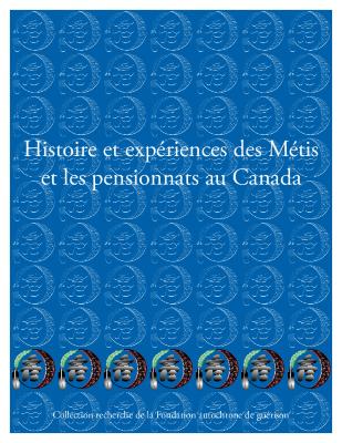 Histoire et expériences des Métis et les pensionnats au Canada 