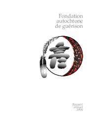 Fondation autochtone de guérison rapport annuel