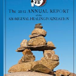 Aboriginal Healing Foundation annual report 