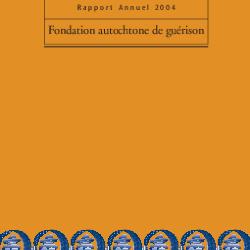 Fondation autochtone de guérison rapport annuel