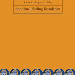 Aboriginal Healing Foundation annual report 