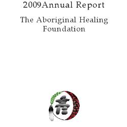 Aboriginal Healing Foundation annual report 