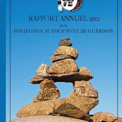 Fondation autochtone de guérison rapport annuel