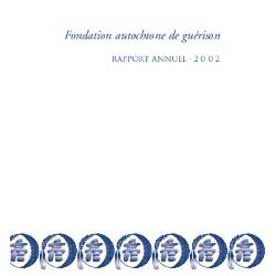 Fondation autochtone de guérison rapport annuel