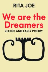 We are the dreamers : recent and early poetry