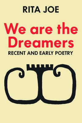 We are the dreamers : recent and early poetry