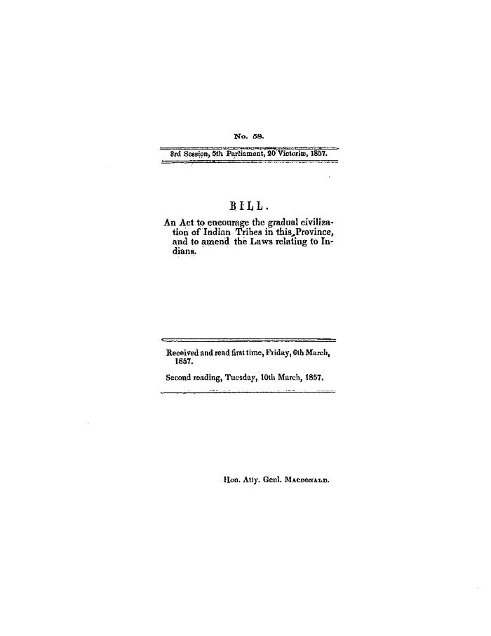 Bill : an act to encourage the gradual civilization of Indian tribes in this province, and to amend the laws relating to Indians