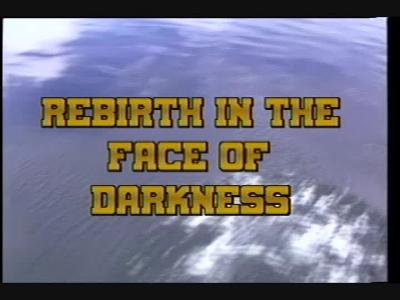 Rebirth in the face of darkness