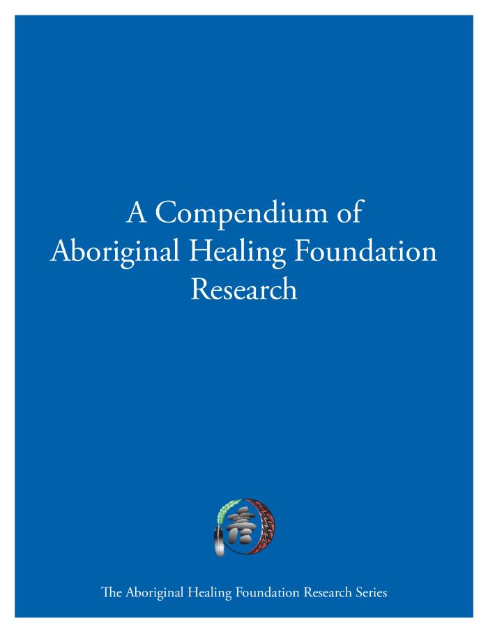 A compendium of Aboriginal Healing Foundation research 