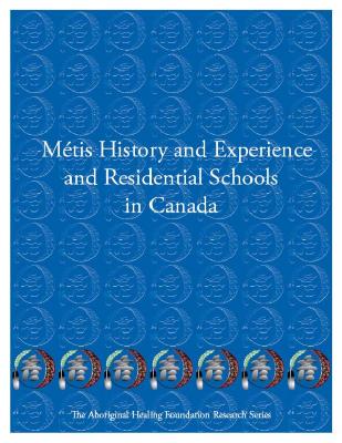 Métis history and experience and residential schools in Canada